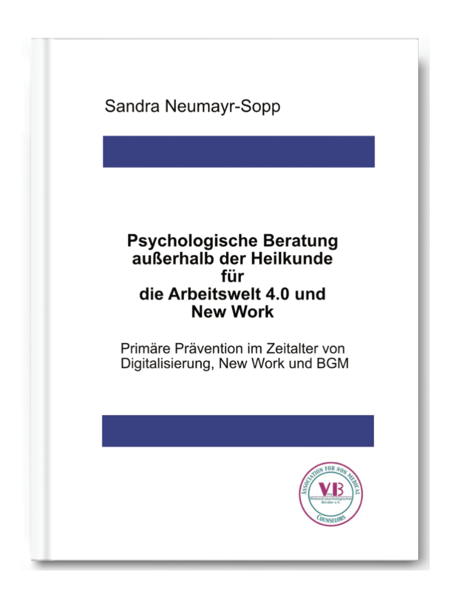 Psychologische Beratung für die Arbeitswelt 4.0 / New Work